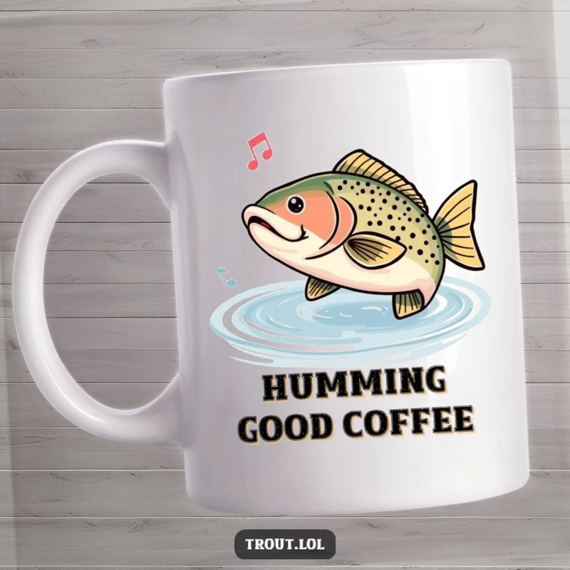 Funny mug featuring a cartoon trout humming a happy tune, with musical notes floating around it in the water.