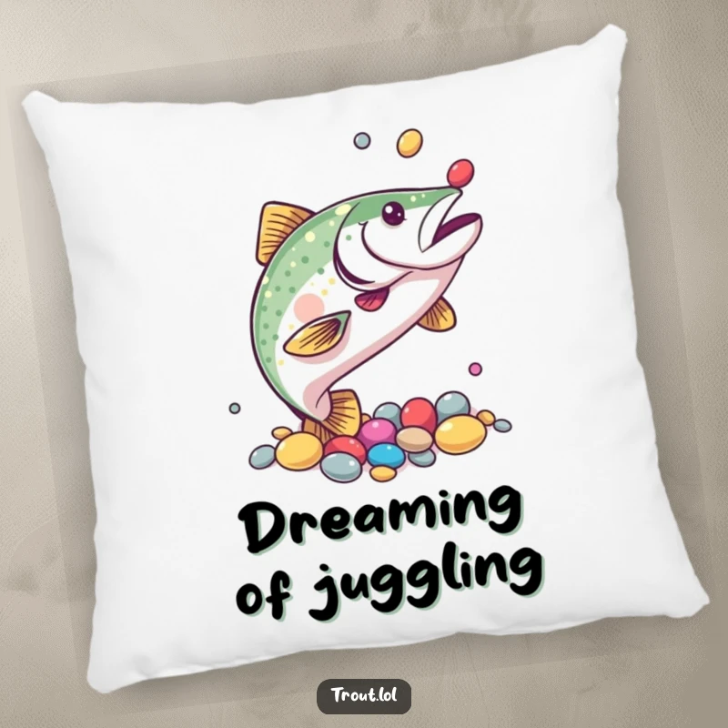 Funny decorative pillow featuring a trout juggling colorful pebbles with its fins, offering comfort and a humorous display of skill.