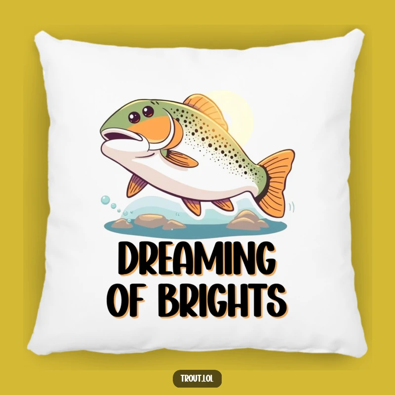 Funny Hopeful Trout Pillow: Cozy Up with Aquatic Motivation!