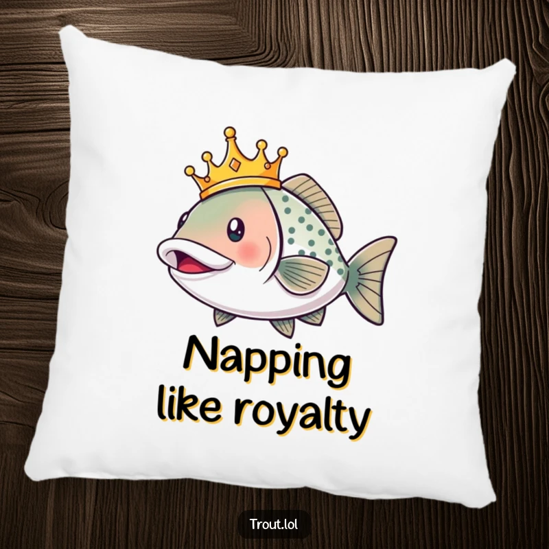 Funny pillow featuring a smiling trout in a crown, swimming regally, bringing a touch of royal humor and comfort.