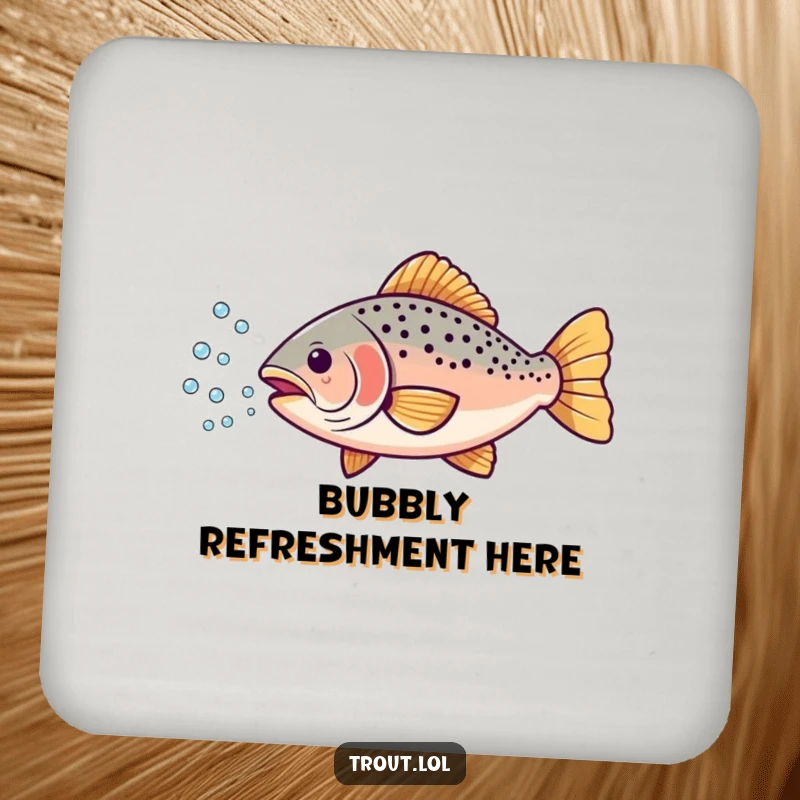 Funny drink coaster showcasing a playful trout releasing tiny bubbles, adding humorous aquatic protection to surfaces.