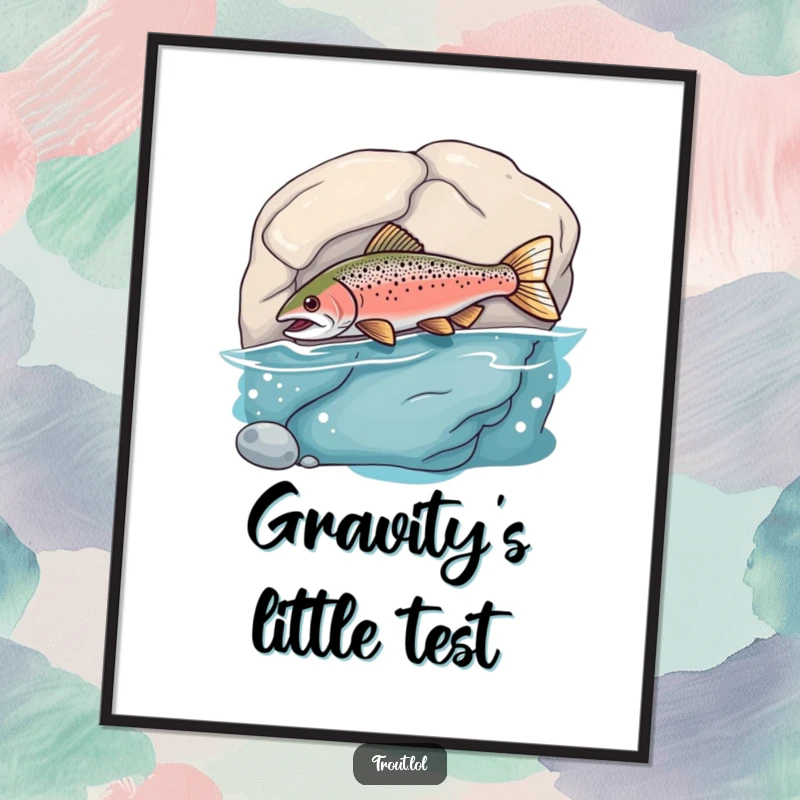Funny Poster capturing a trout's playful collision with an underwater rock, a humorous depiction of accidental encounters.
