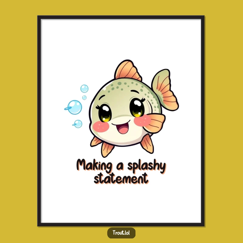 Funny Kawaii Trout Bubbles Poster: Joyful Aquatic Art for Playful Spaces