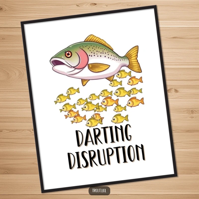 Funny poster showcasing a trout playfully nudging smaller fish, causing them to dart, creating a lively underwater scene.