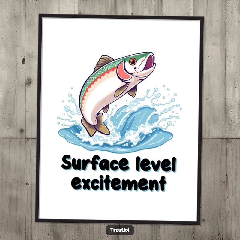 Funny poster art of a happy trout leaping dynamically out of a sparkling blue wave, perfect for adding humor to decor.
