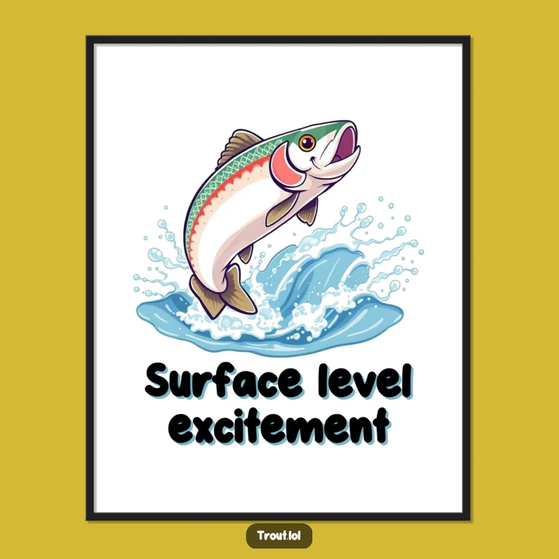 Funny Trout Leap Poster: Joyful Fish Jumping into Sparkling Wave - Wall Art Gift Idea