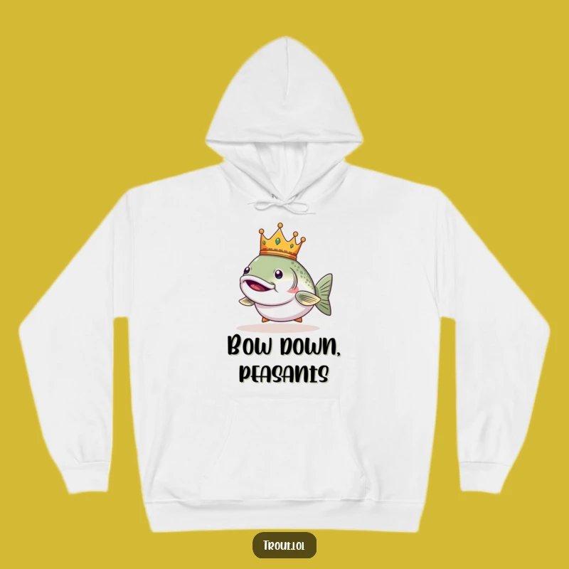 Funny Regal Trout Crown Hoodie - Cozy King Fish Gift