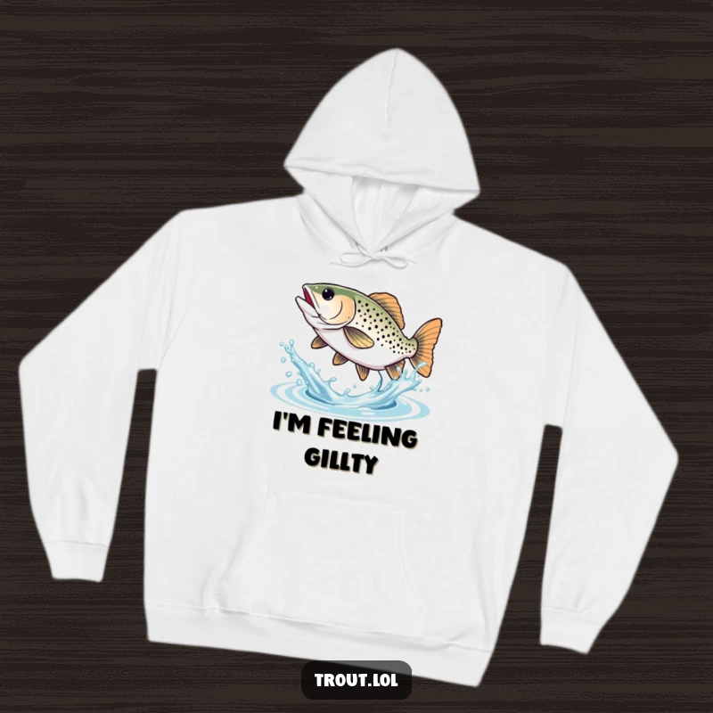 Funny Trout Hoodie: Soft, warm hoodie featuring a trout ecstatically splashing water with its tail, embodying pure happiness.