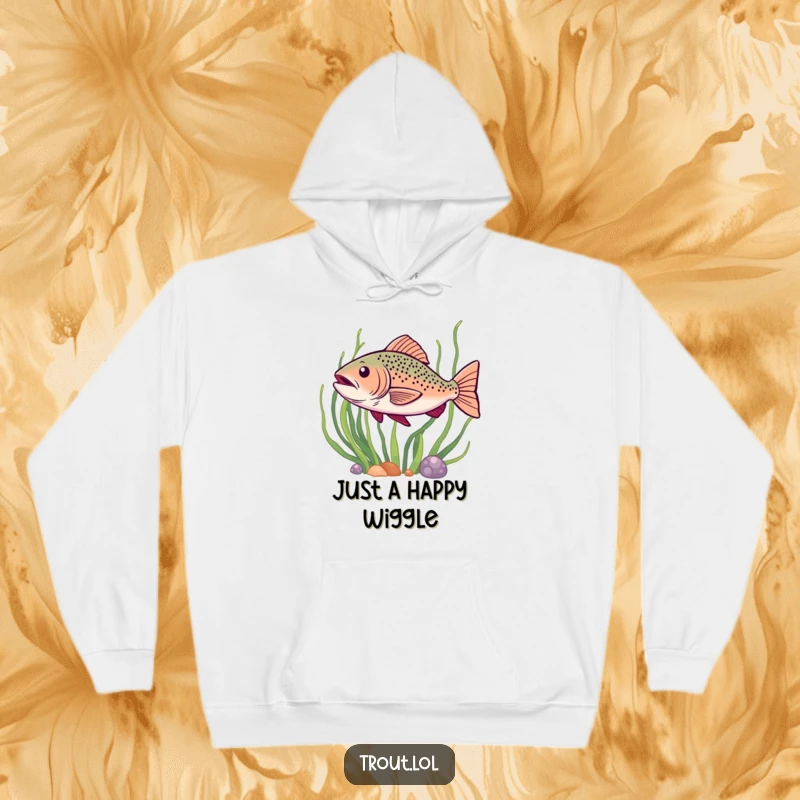 Funny hoodie with a trout doing a happy wiggle while swimming past seaweed, embodying cheerful energy.