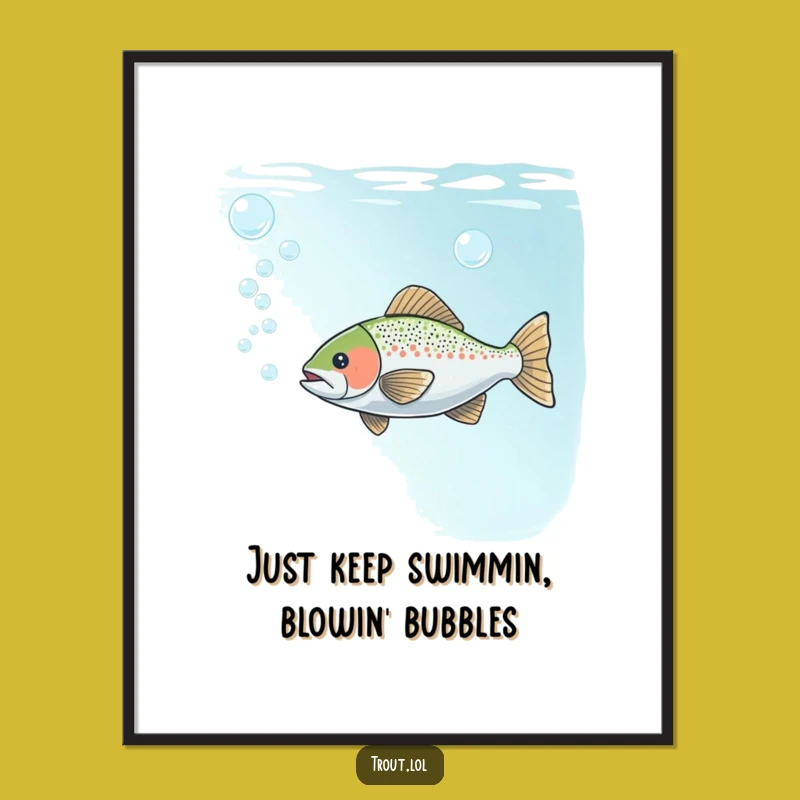 Free Printable Wall Art - Funny Bubble Trout Fish Art, Hilarious Downloadable Decor
