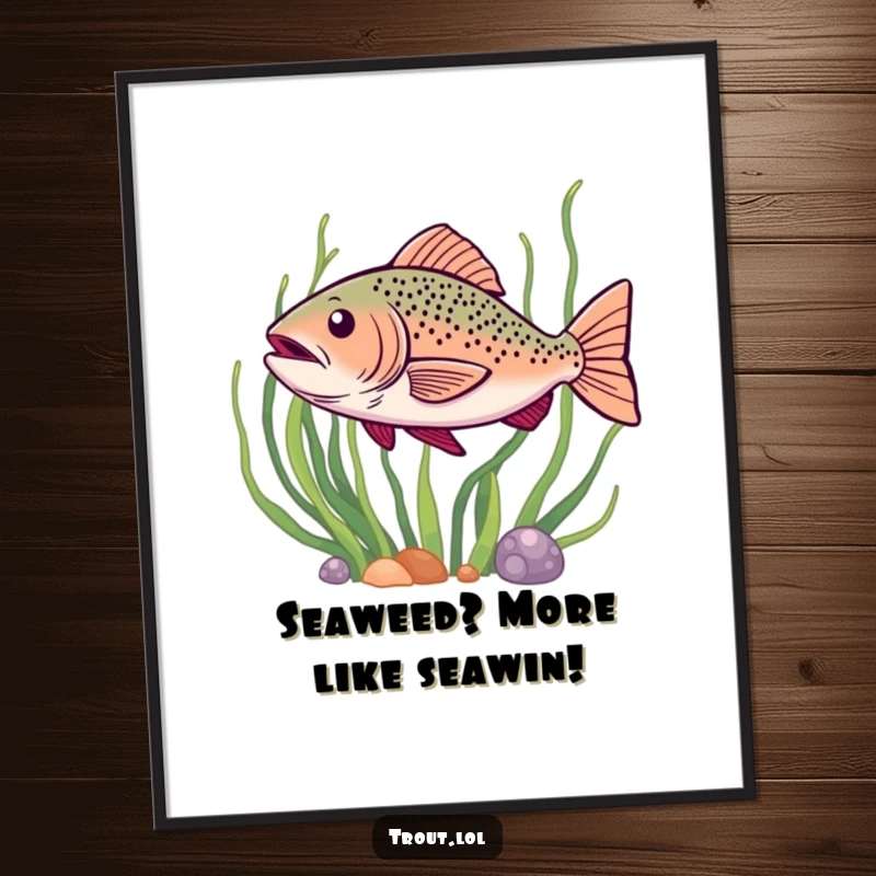 Funny Free Printable Wall Art: A trout happily wiggling its body as it swims past vibrant seaweed. Playful decor.