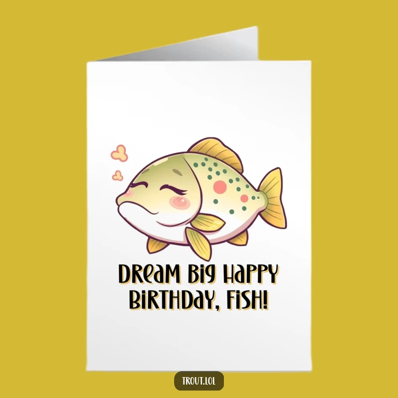Free Printable Birthday Card: Dreaming Trout Wishes Happy Birthday Gift