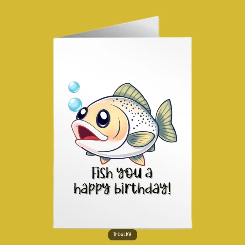 Free Printable Birthday Card: Funny Excited Trout Chasing Bubble Downloadable Gift