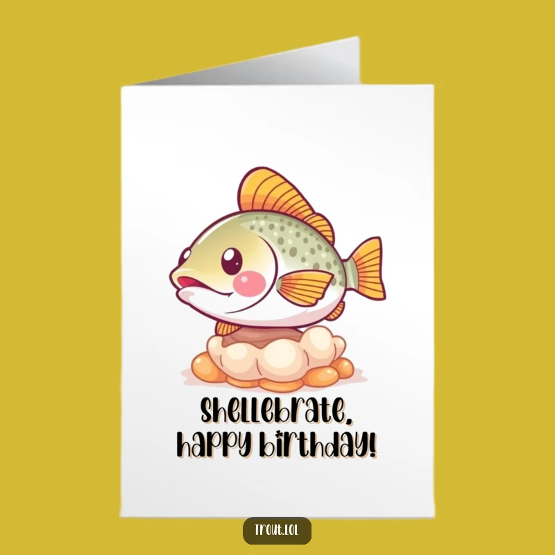 Free Printable Birthday Card: Playful Trout & Shell, Funny Downloadable Gift