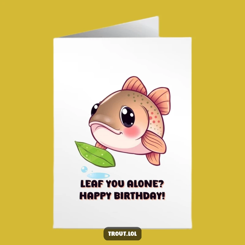 Free Printable Funny Trout Birthday Card: Curious Fish Leaf Design Downloadable