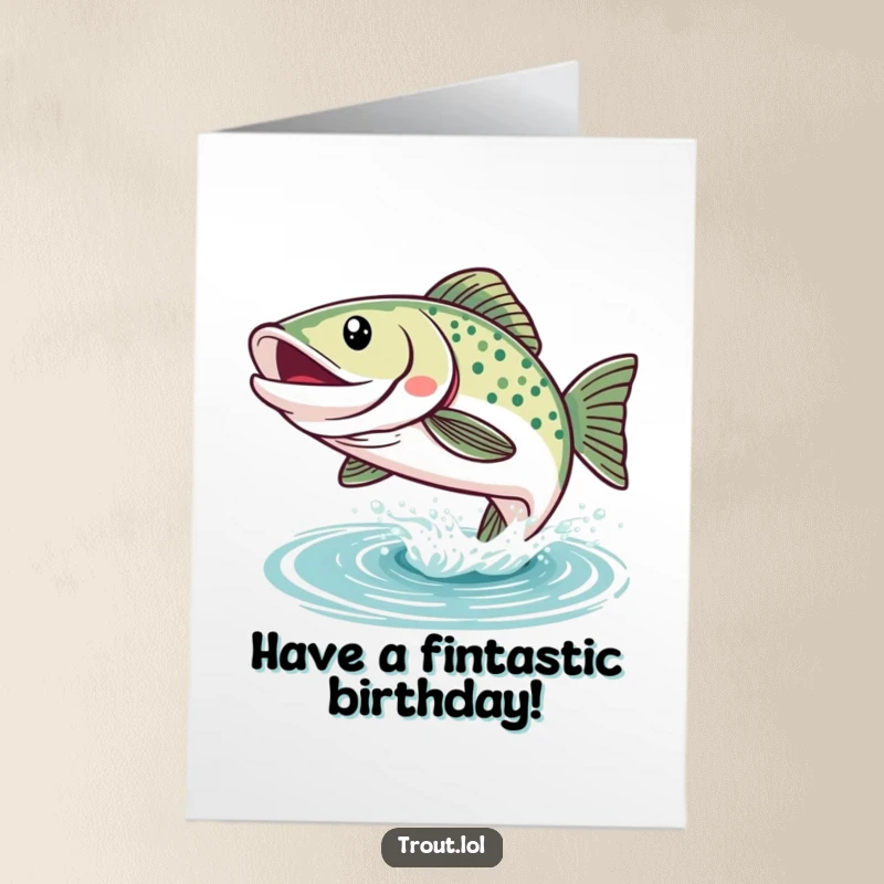 Funny Free Printable Birthday Card: A joyful kawaii trout with a massive smile, leaping high out of the water in celebration.