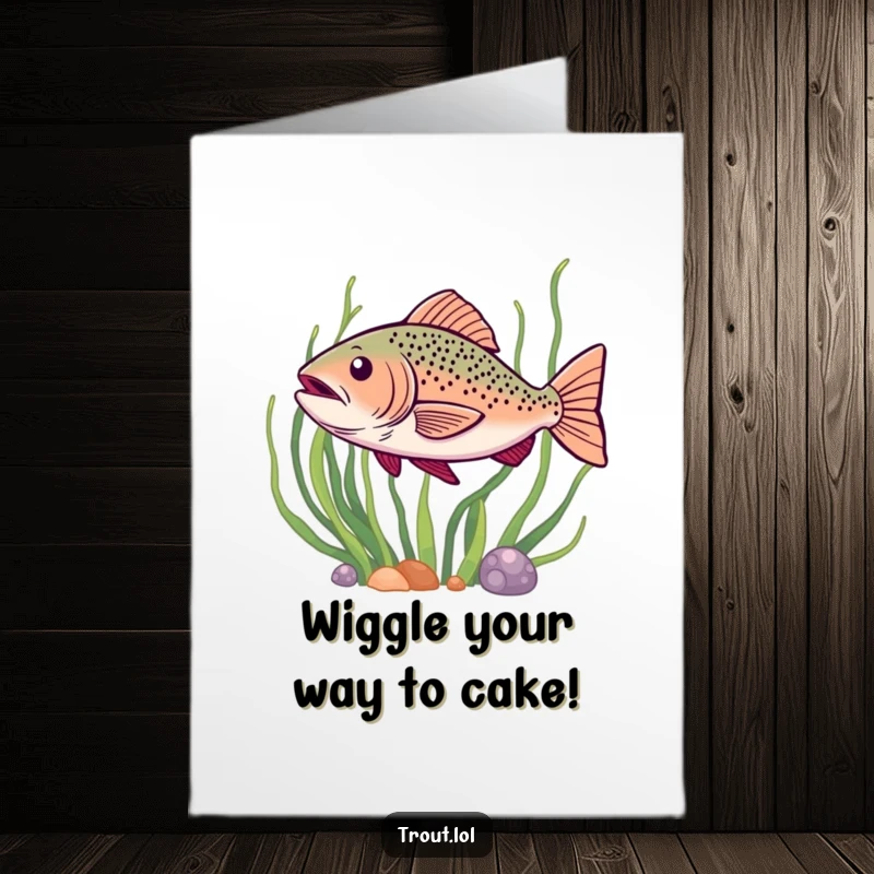 Funny Free Printable Birthday Card: A trout does a happy wiggle as it swims past green seaweed. Joyful wish.