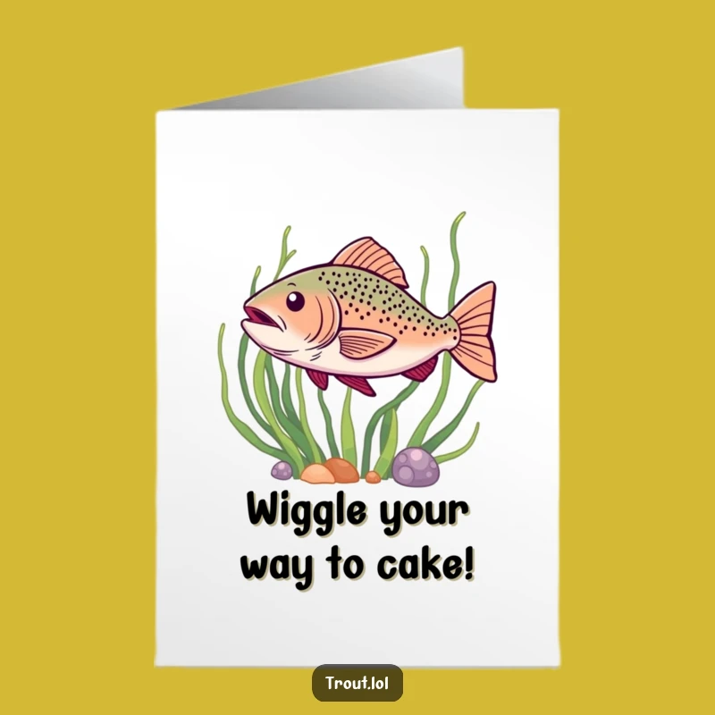 Free Printable Birthday Card: Happy Wiggling Trout - Fun Downloadable Funny Gift