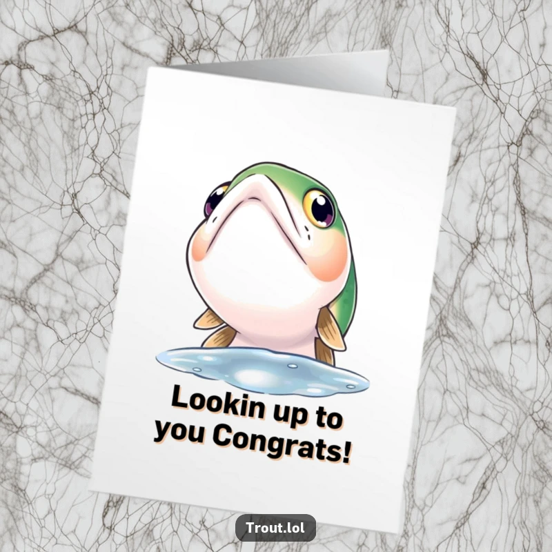 Funny Free Printable Congrats Card showing a trout looking up with curious eyes, ready for new adventures and success.