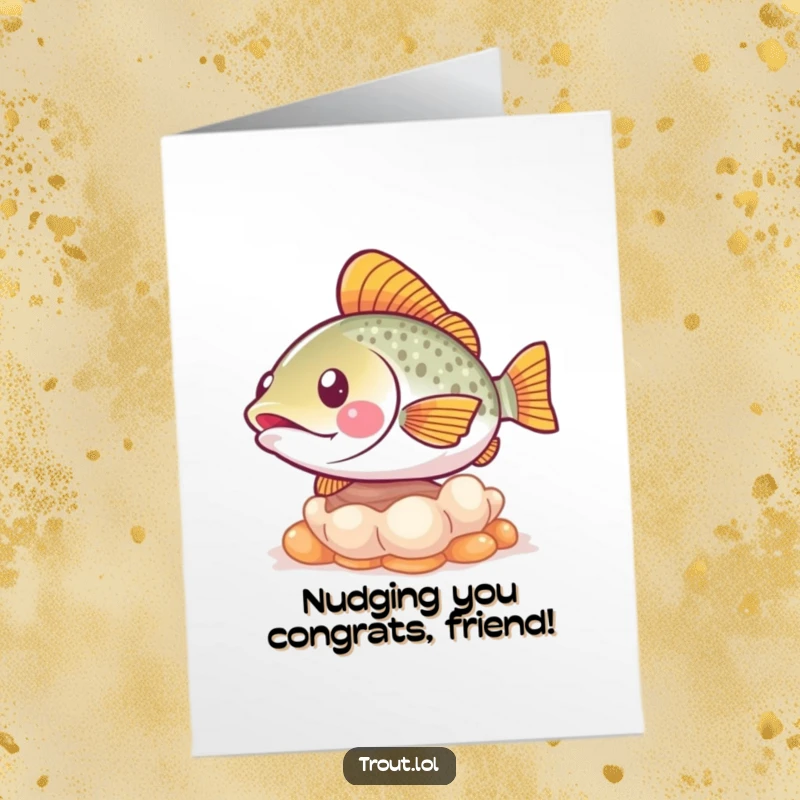 Funny Free Printable Congrats Card: A cheerful trout playfully nudges a friendly seashell in a bubbly environment.