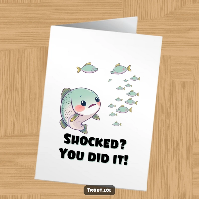 Funny Free Printable Congratulations Card: A trout shows surprise as tiny fish swim by, celebrating your amazing win.
