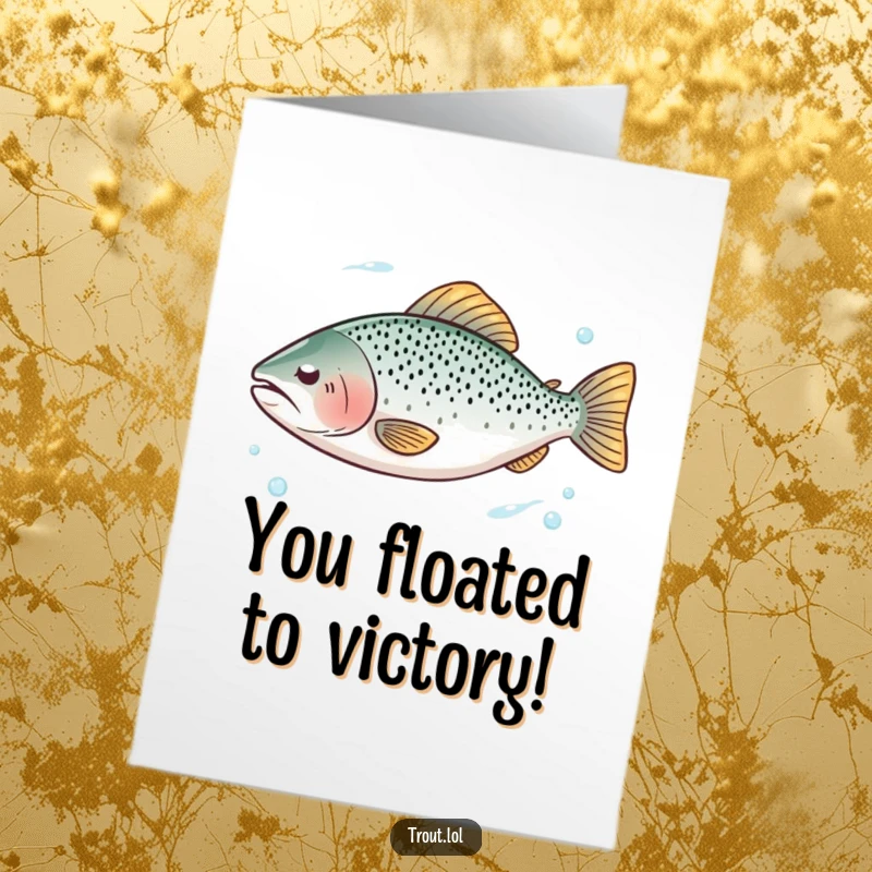 Funny Free Printable Congrats Card: A trout with eyes shut floats calmly in pristine water. Relaxed celebration.