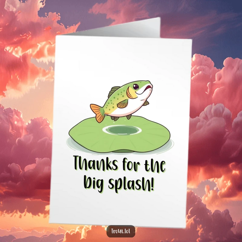 Funny Free Printable Thank You Card: A trout playfully bounces on an oversized lily pad.