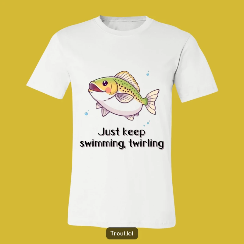 Funny Happy Trout Twirl T-Shirt - Hilarious Aquatic Apparel & a Perfect Gift