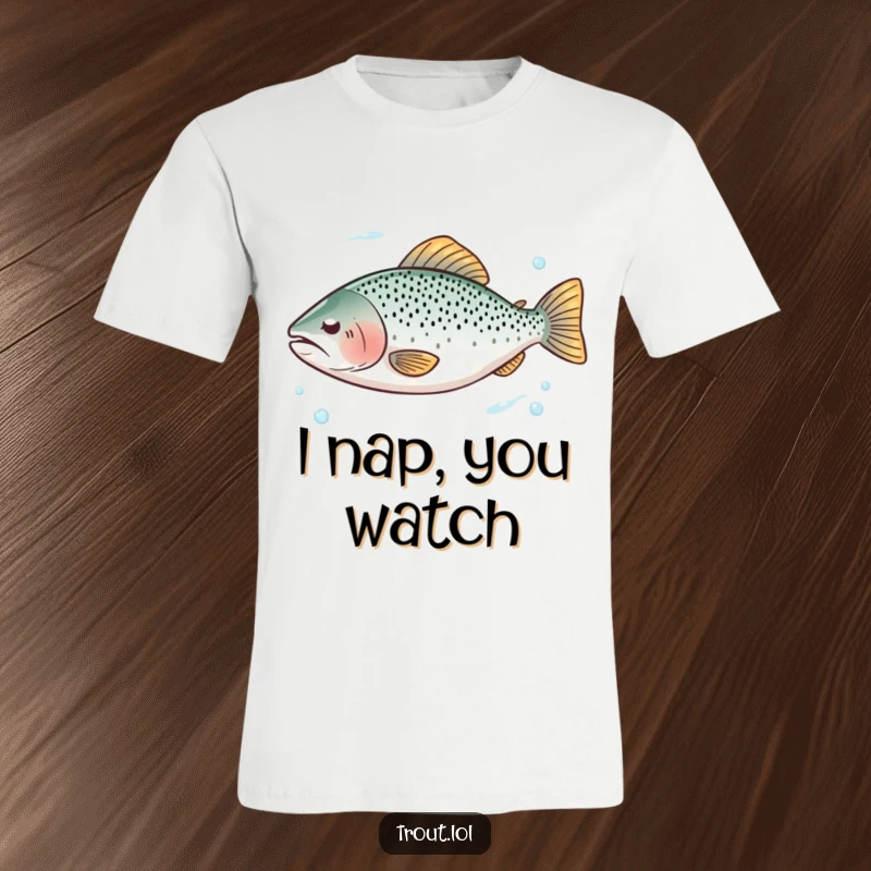 Funny t-shirt featuring a trout with closed eyes floating peacefully in pristine water, conveying deep calm.