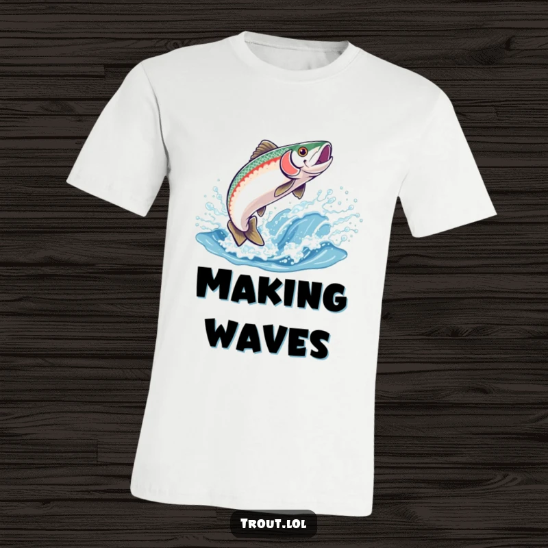 Funny t-shirt featuring a delighted trout leaping high out of a cresting, sparkling wave, perfect for fish lovers.